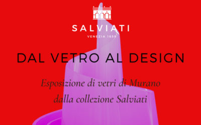 SALVIATI, dal vetro al design